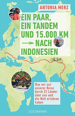 E-Book (epub) Ein Paar, ein Tandem und 15.000 km nach Indonesien von Antonia Merz