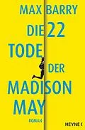 E-Book (epub) Die 22 Tode der Madison May von Max Barry
