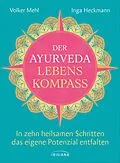 E-Book (epub) Der Ayurveda-Lebenskompass von Volker Mehl, Inga Heckmann
