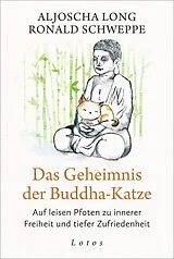 E-Book (epub) Das Geheimnis der Buddha-Katze von Aljoscha Long, Ronald Schweppe