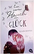 E-Book (epub) Ein zarter Hauch von Glück von Susan Crispell