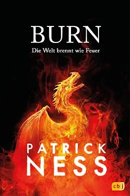 E-Book (epub) Burn  Die Welt brennt wie Feuer von Patrick Ness