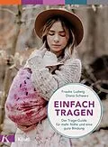 E-Book (epub) Einfach tragen von Frauke Ludwig, Diana Schwarz