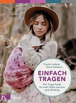 E-Book (epub) Einfach tragen von Frauke Ludwig, Diana Schwarz