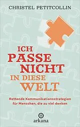 E-Book (epub) Ich passe nicht in diese Welt von Christel Petitcollin