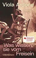 E-Book (epub) Was wissen sie vom Freisein von Viola Ardone