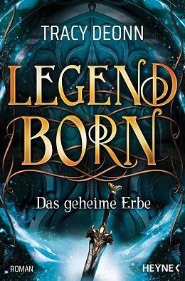 E-Book (epub) Legendborn  Das geheime Erbe von Tracy Deonn