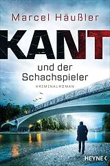 E-Book (epub) Kant und der Schachspieler von Marcel Häußler