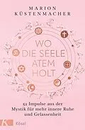 E-Book (epub) Wo die Seele Atem holt von Marion Küstenmacher