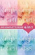 E-Book (epub) Die L.O.V.E.-Reihe Band 1-4: A single night / A single word / A single touch / A single kiss (4in1-Bundle) von Ivy Andrews