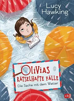 E-Book (epub) Olivias rätselhafte Fälle - Die Sache mit dem Wetter von Lucy Hawking