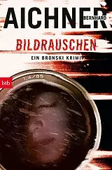 E-Book (epub) BILDRAUSCHEN von Bernhard Aichner