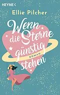 E-Book (epub) Wenn die Sterne günstig stehen von Ellie Pilcher
