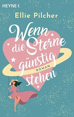 E-Book (epub) Wenn die Sterne günstig stehen von Ellie Pilcher