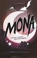 E-Book (epub) Mona - Verliebt, verlobt, beschworen von I. B. Zimmermann