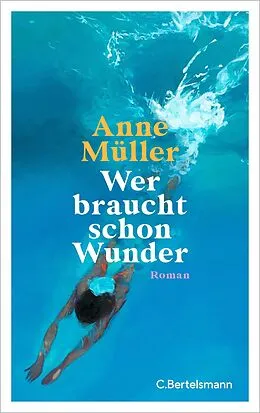 E-Book (epub) Wer braucht schon Wunder von Anne Müller