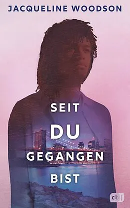 E-Book (epub) Seit du gegangen bist von Jacqueline Woodson