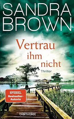 E-Book (epub) Vertrau ihm nicht von Sandra Brown