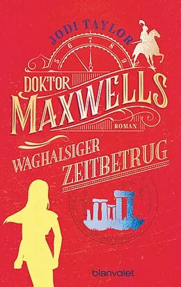 E-Book (epub) Doktor Maxwells waghalsiger Zeitbetrug von Jodi Taylor