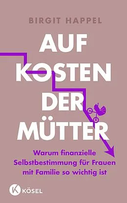 E-Book (epub) Auf Kosten der Mütter von Birgit Happel