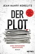 E-Book (epub) Der Plot - Eine todsichere Geschichte von Jean Hanff Korelitz