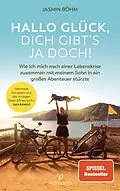 E-Book (epub) Hallo Glück, dich gibts ja doch! von Jasmin Böhm