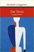 E-Book (epub) Der Torso. Kurzgeschichten von Elisabeth Langgässer