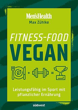 E-Book (epub) Fitness-Food Vegan (Men's Health) von Max Zühlke