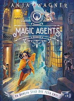 E-Book (epub) Magic Agents - In Dublin sind die Feen los! von Anja Wagner