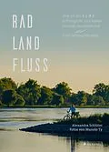 E-Book (epub) Rad, Land, Fluss von Alexandra Schlüter