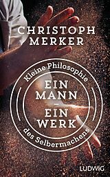 E-Book (epub) Ein Mann, ein Werk von Christoph Merker