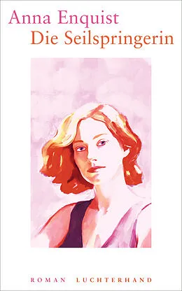 E-Book (epub) Die Seilspringerin von Anna Enquist