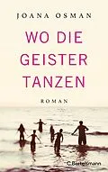 E-Book (epub) Wo die Geister tanzen von Joana Osman
