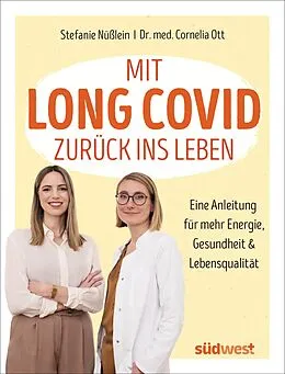 E-Book (epub) Mit Long Covid zurück ins Leben von Stefanie Nüßlein, Cornelia Ott