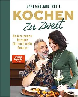 E-Book (epub) Kochen zu zweit. Band 2 von Daniela Trettl, Roland Trettl
