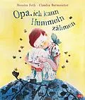 E-Book (epub) Opa, ich kann Hummeln zähmen von Monika Feth