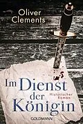 E-Book (epub) Im Dienst der Königin von Oliver Clements