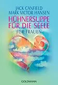 E-Book (epub) Hühnersuppe für die Seele von Jack Canfield, Mark Victor Hansen