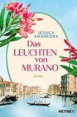 E-Book (epub) Das Leuchten von Murano von Jessica Amankona