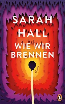 E-Book (epub) Wie wir brennen von Sarah Hall