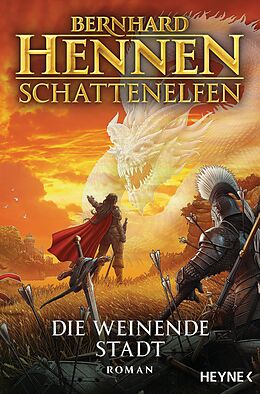 E-Book (epub) Schattenelfen - Die weinende Stadt von Bernhard Hennen
