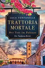 E-Book (epub) Trattoria Mortale - Der Tote im Palazzo von Luca Fontanella
