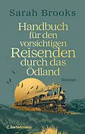 E-Book (epub) Handbuch für den vorsichtigen Reisenden durch das Ödland von Sarah Brooks