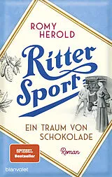 E-Book (epub) Ritter Sport - Ein Traum von Schokolade von Romy Herold
