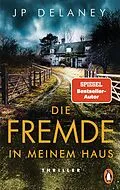 E-Book (epub) Die Fremde in meinem Haus von JP Delaney