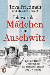 E-Book (epub) Ich war das Mädchen aus Auschwitz von Tova Friedman