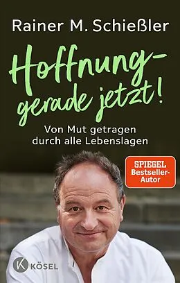 E-Book (epub) Hoffnung  gerade jetzt! von Rainer M. Schießler