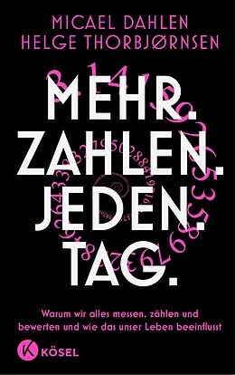 E-Book (epub) Mehr. Zahlen. Jeden. Tag. von Micael Dahlen, Helge Thorbjørnsen