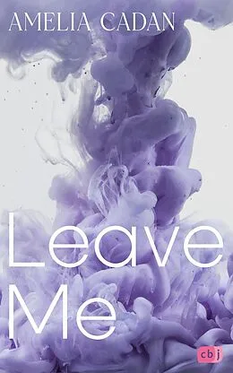 E-Book (epub) Leave Me von Amelia Cadan