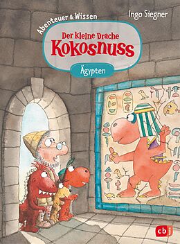 E-Book (epub) Der kleine Drache Kokosnuss  Abenteuer &amp; Wissen - Altes Ägypten von Ingo Siegner